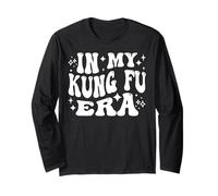 in My Kung Fu Era, Martial Artist, Karate Student Long Sleeve T-Shirt