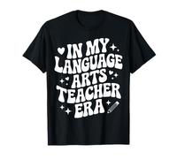 in My Language Arts Teacher Era, Funny ELA Reading Educator T-Shirt