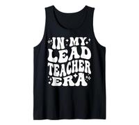 in My Lead Teacher Era, School Principal, Head Educator Tank Top