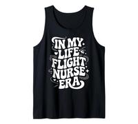in My Life Flight Nurse Era, Flight RN, Aeromedical Nursing Tank Top