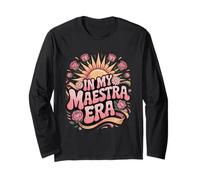 in My Maestra Era Spanish Teacher Long Sleeve T-Shirt