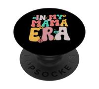 In My Mama Era Groovy Motherhood Family Parent Mom Life PopSockets Adhesive PopGrip