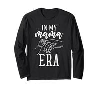 in My Mama Era Motherhood Cute Mom Life Parent Women Long Sleeve T-Shirt