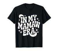 in My Mamaw Era, Funny Proud Southern Grandma T-Shirt