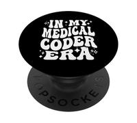 In My Medical Coder Era Healthcare Coding Life PopSockets Adhesive PopGrip