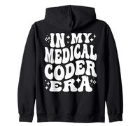 In My Medical Coder Era Healthcare Coding Life Zip Hoodie