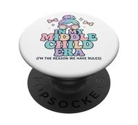 In My Middle Child Era I'm The Reason We Have Rules PopSockets Adhesive PopGrip