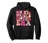 In My Middle Sister Era Retro Sister Toddler Kids Youth Pullover Hoodie