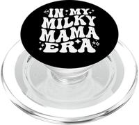 In My Milky Mama Era, Breastfeeding, New Mother PopSockets PopGrip for MagSafe