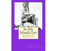 In My Mind's Eye: A Cornish Girlhood by Jenny Lloyd (2015-09-17)