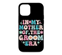 In My Mother Of The Groom Era Case for iPhone 12/12 Pro