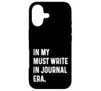 In My Must Write In Journal Era - Mindfulness Self Care Heal Case for iPhone 17