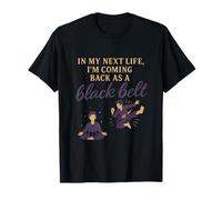 In My Next Life Black Belt Karate Graphic T-Shirt