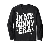 in My Ninny Era, Funny Grandma Nickname Long Sleeve T-Shirt