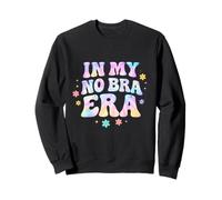 In My No Bra Era Retro 6O'S Feminist Spring Break Boobies Sweatshirt