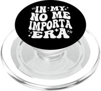 In My No Me Importa Era, Funny Spanish Latina PopSockets PopGrip for MagSafe