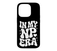 In My NP Era, Nurse Practitioner, Advanced Practice Nurse Case for iPhone 14 Pro