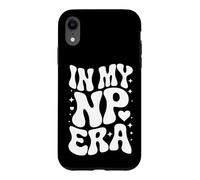 In My NP Era, Nurse Practitioner, Advanced Practice Nurse Case for iPhone XR