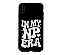 In My NP Era, Nurse Practitioner, Advanced Practice Nurse Case for iPhone XS Max