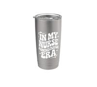 in My Nurse Administrator Era, RN Leader, Nursing Management Stainless Steel Insulated Tumbler