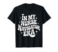 in My Nurse Navigator Era, Oncology RN, Patient Advocate T-Shirt