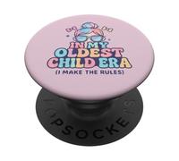 In My Oldest Child Era I Make The Rules - Cute Daughter PopSockets Adhesive PopGrip