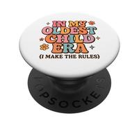 In My Oldest Child Era I Make The Rules - Funny Daughter PopSockets Adhesive PopGrip