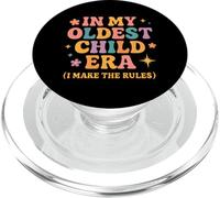In My Oldest Child Era I Make The Rules - Funny Daughter PopSockets PopGrip for MagSafe
