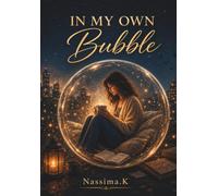 In My Own Bubble: Finding My Own Space in a World Full of Differences