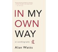 In My Own Way by Alan Watts - 9781577315841