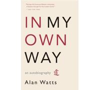IN MY OWN WAY by WATTS, ALAN Paperback Self Help Business