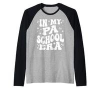 in My PA School Era, Funny Physician Assistant Student Raglan Baseball Tee