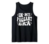 in My Pageant Era Beauty Queen Stage Competition Life Tank Top