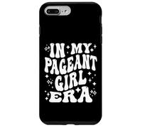 In My Pageant Girl Era Beauty Queen Competition Case for iPhone 7 Plus/8 Plus
