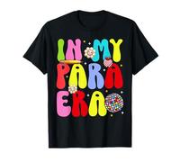 in My para Era End of School Year Teacher Student Graduation T-Shirt