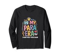 in My para Era I Made Every Voice Heard Teacher para Lover Long Sleeve T-Shirt