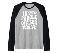 in My Parole Officer Era, Criminal Justice Supervision Life Raglan Baseball Tee