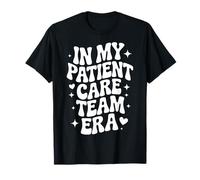 in My Patient Care Team Era, PCT, Cute Hospital Staff Nurses T-Shirt