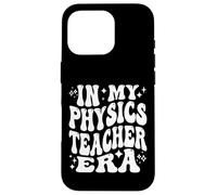 In My Physics Teacher Era, Funny Science Educator Case for iPhone 16 Pro