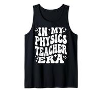 in My Physics Teacher Era, Funny Science Educator Tank Top