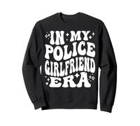 In My Police Girlfriend Era Funny Cop Wife Life Sweatshirt