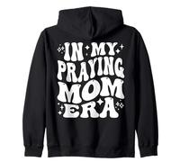 In My Praying Mom Era, Christian Mother, Prayerful Mommy Zip Hoodie