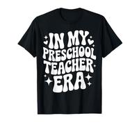 in My Preschool Teacher Era, Funny Early Childhood Educator T-Shirt