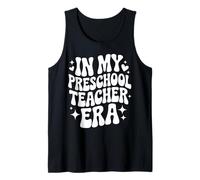 in My Preschool Teacher Era, Funny Early Childhood Educator Tank Top