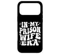In My Prison Wife Era Jail Support Loyalty Free My Man Case for iPhone 17 Pro Max