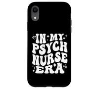 In My Psych Nurse Era, Funny Psychiatric Nursing Case for iPhone XR