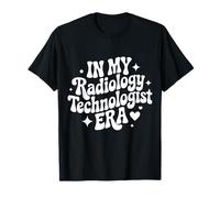 in My Radiology Technologist Era, Rad Tech, X-ray Technician T-Shirt