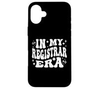 In My Registrar Era, Funny School College Staff Case for iPhone 16 Plus