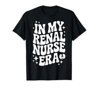 in My Renal Nurse Era, Funny Nephrology, Dialysis Nursing RN T-Shirt
