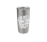 in My Robotics Teacher Era, Funny STEM Coding Robotics Stainless Steel Insulated Tumbler